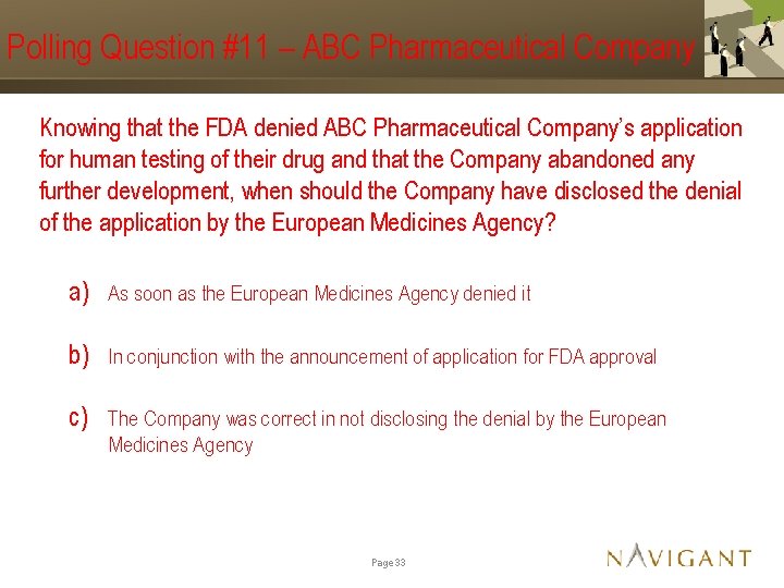 Polling Question #11 – ABC Pharmaceutical Company Knowing that the FDA denied ABC Pharmaceutical