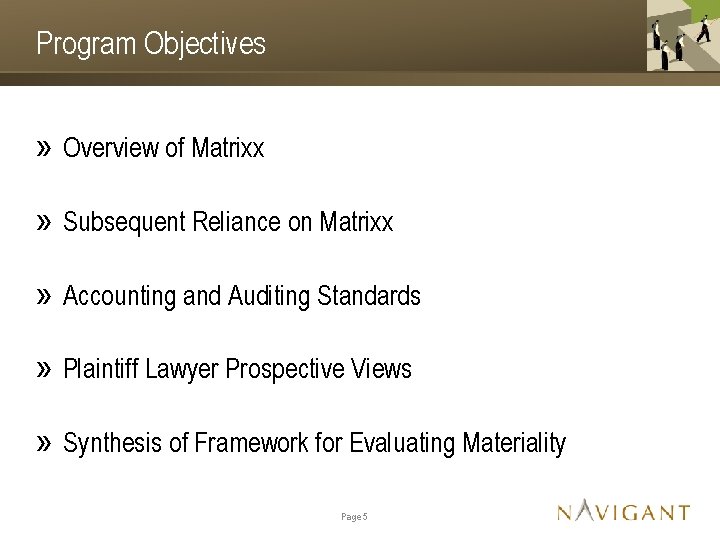 Program Objectives » Overview of Matrixx » Subsequent Reliance on Matrixx » Accounting and