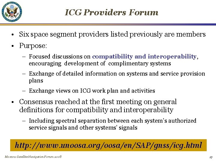 ICG Providers Forum • Six space segment providers listed previously are members • Purpose: