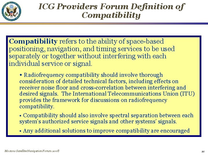 ICG Providers Forum Definition of Compatibility refers to the ability of space-based positioning, navigation,