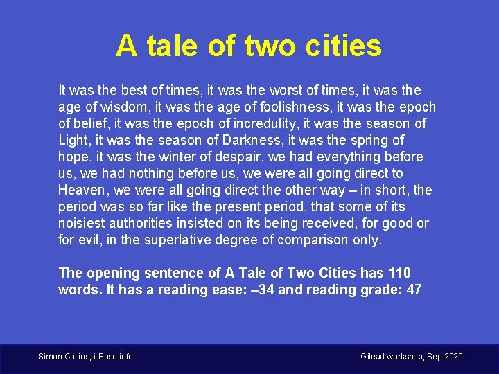 A tale of two cities It was the best of times, it was the