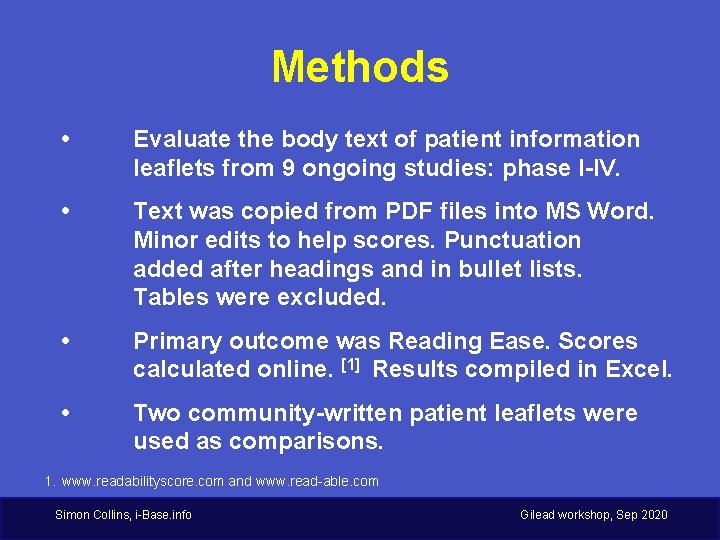 Methods • Evaluate the body text of patient information leaflets from 9 ongoing studies: