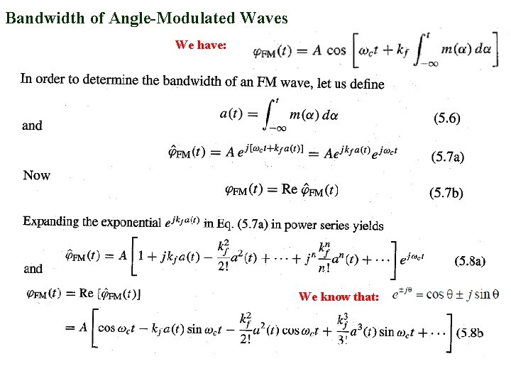 Bandwidth of Angle-Modulated Waves We have: We know that: 