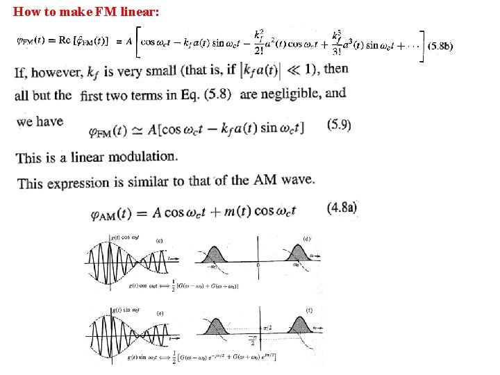 How to make FM linear: 