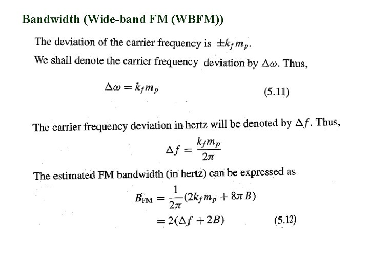 Bandwidth (Wide-band FM (WBFM)) 
