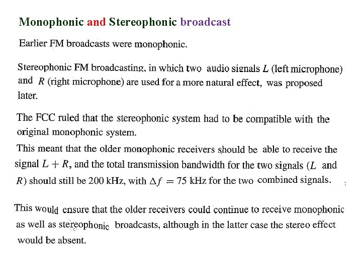 Monophonic and Stereophonic broadcast 