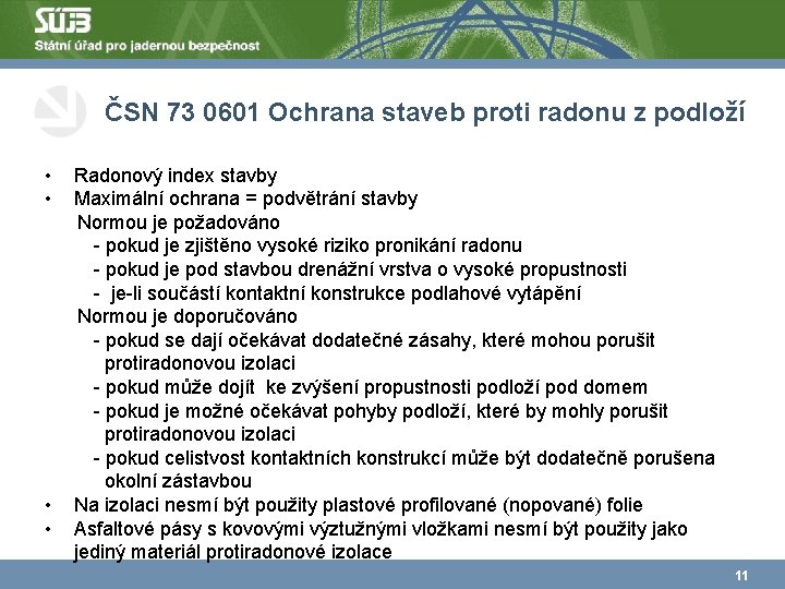 ČSN 73 0601 Ochrana staveb proti radonu z podloží • • Radonový index stavby