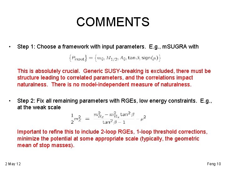 COMMENTS • Step 1: Choose a framework with input parameters. E. g. , m.