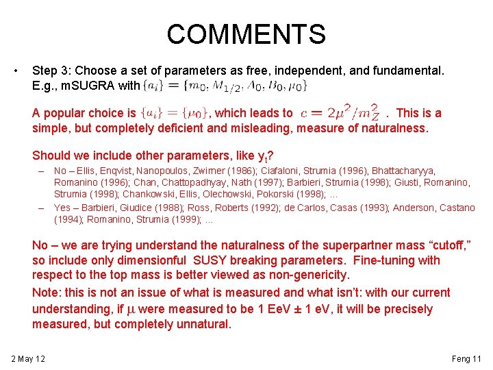 COMMENTS • Step 3: Choose a set of parameters as free, independent, and fundamental.