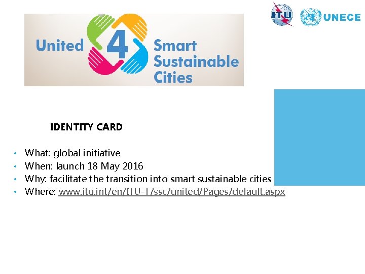 IDENTITY CARD • What: global initiative • When: launch 18 May 2016 • Why: