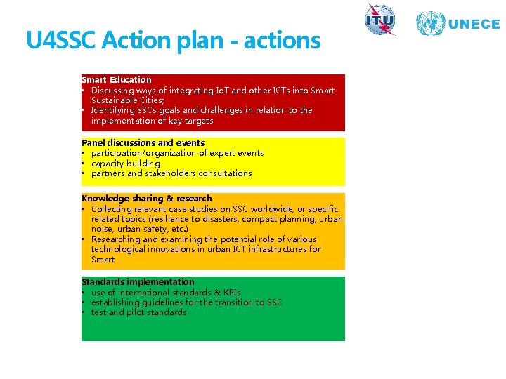 U 4 SSC Action plan - actions Smart Education • Discussing ways of integrating