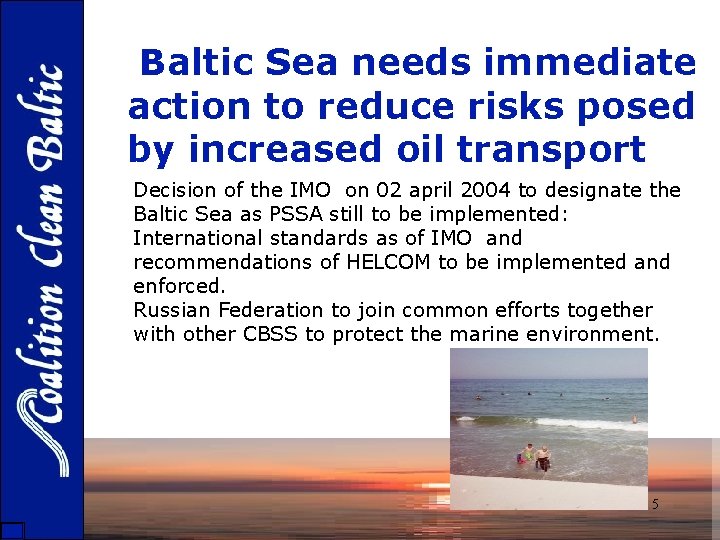 Baltic Sea needs immediate action to reduce risks posed by increased oil transport Decision