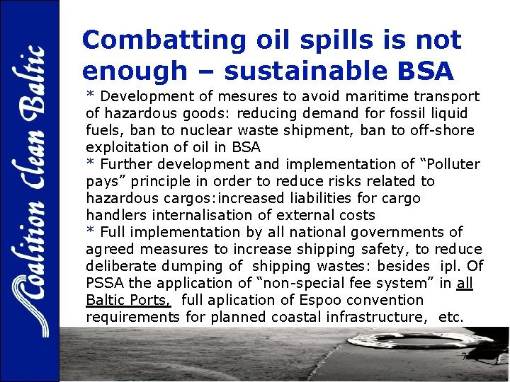Combatting oil spills is not enough – sustainable BSA * Development of mesures to