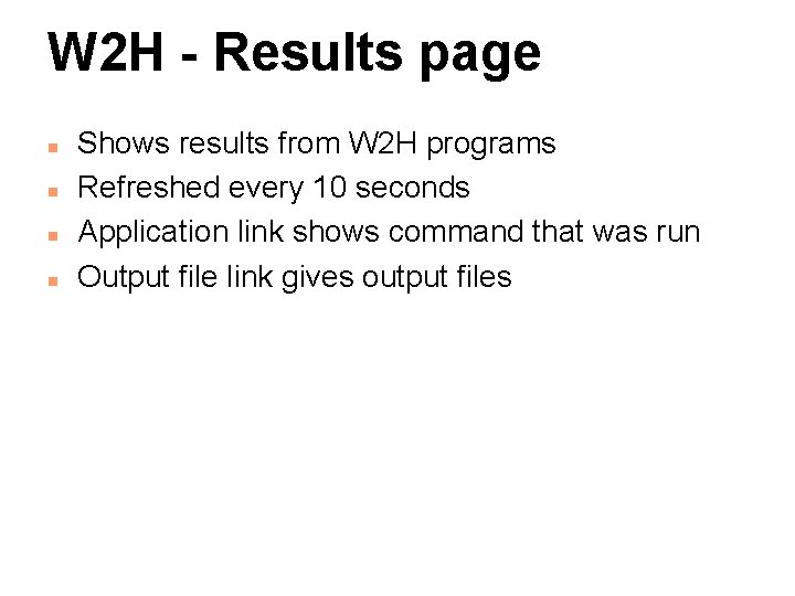 W 2 H - Results page n n Shows results from W 2 H