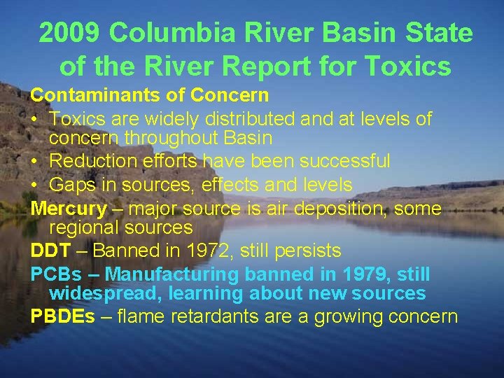 2009 Columbia River Basin State of the River Report for Toxics Contaminants of Concern