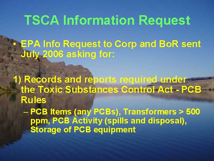 TSCA Information Request • EPA Info Request to Corp and Bo. R sent July