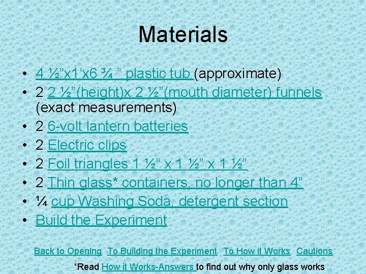 Materials • 4 ½”x 1’x 6 ¾ ” plastic tub (approximate) • 2 2