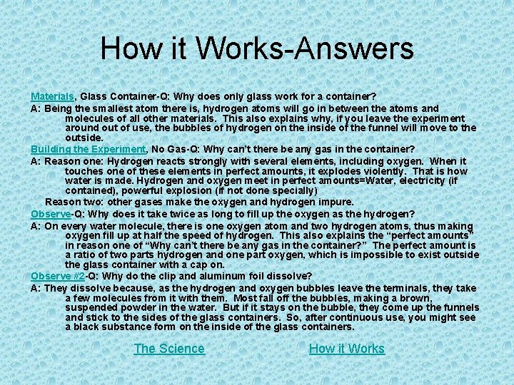How it Works-Answers Materials, Glass Container-Q: Why does only glass work for a container?