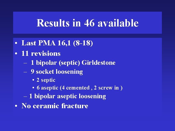 Results in 46 available • Last PMA 16, 1 (8 -18) • 11 revisions