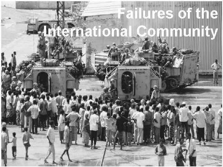 Failures of the International Community 
