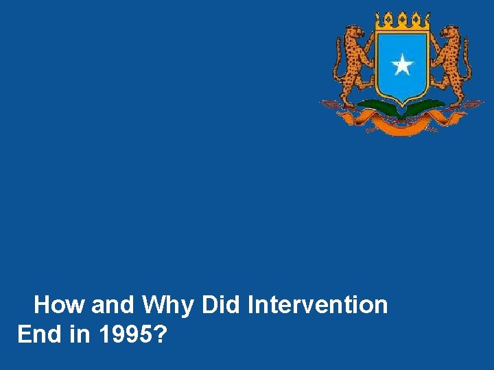 How and Why Did Intervention End in 1995? 