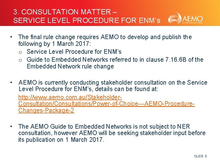 3. CONSULTATION MATTER – SERVICE LEVEL PROCEDURE FOR ENM’s • The final rule change