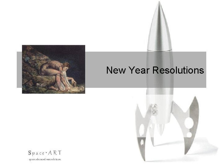New Year Resolutions Space • ART space advanced research team Dept. of Aerospace Engineering