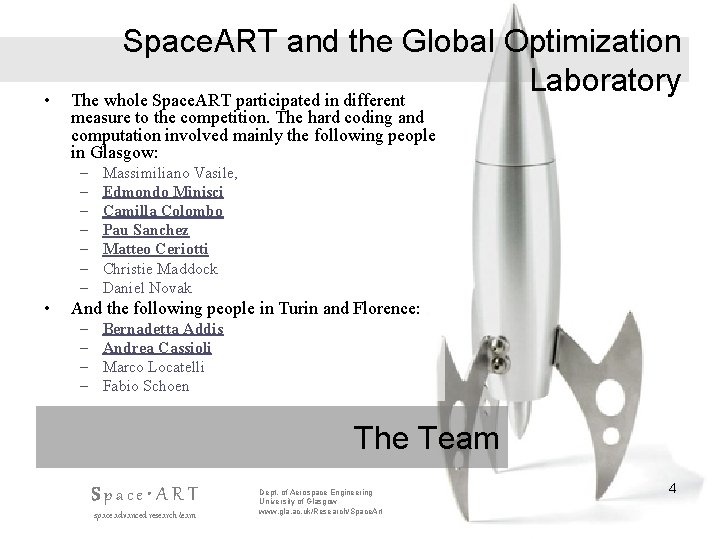 • Space. ART and the Global Optimization Laboratory The whole Space. ART participated