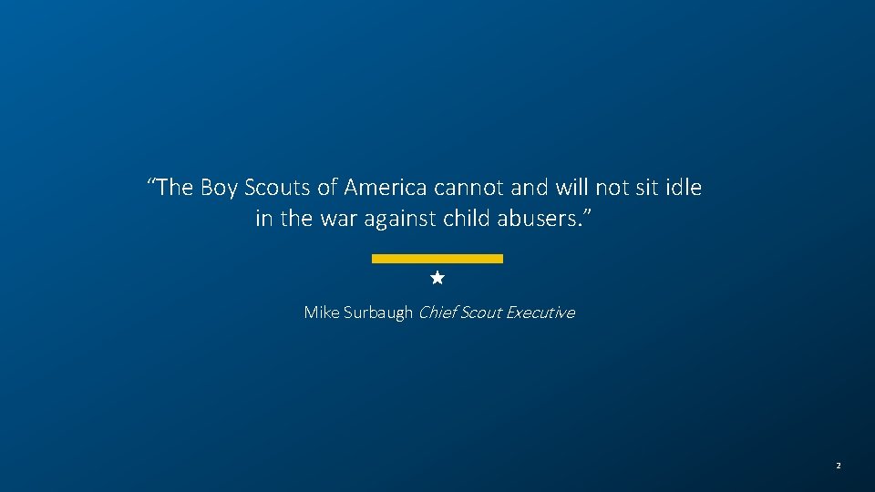 “The Boy Scouts of America cannot and will not sit idle in the war