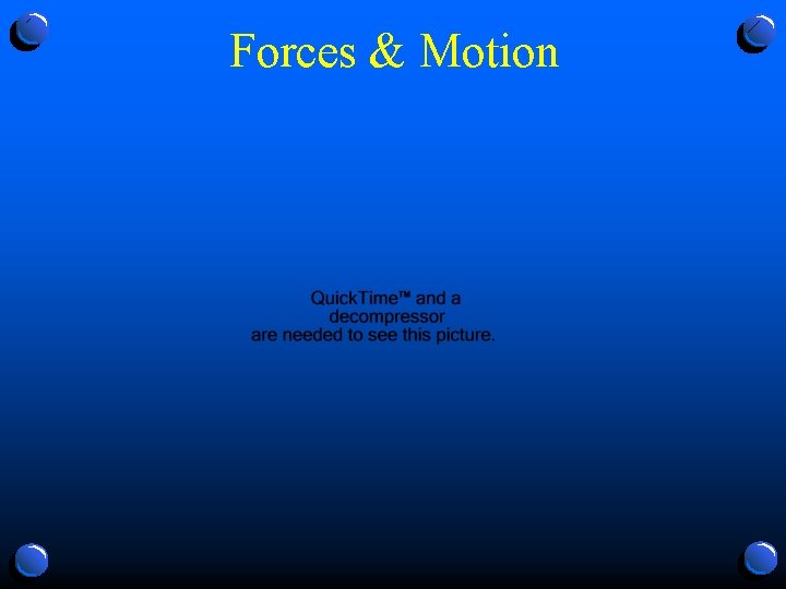 Forces & Motion 