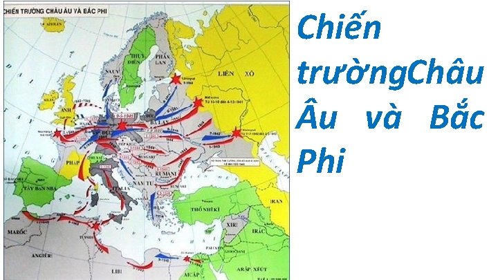 Chiến trường. Châu u và Bắc Phi 