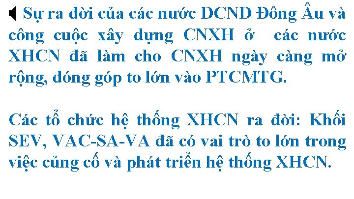  Sự ra đời của các nước DCND Đông u và công cuộc xây