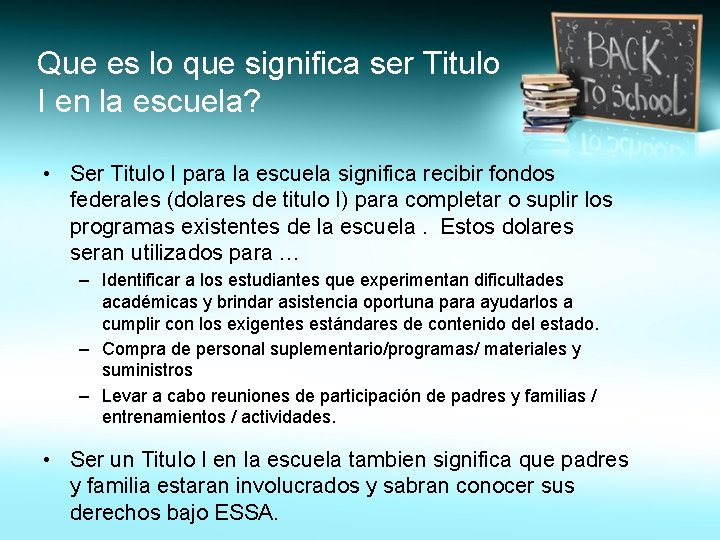 Que es lo que significa ser Titulo I en la escuela? • Ser Titulo