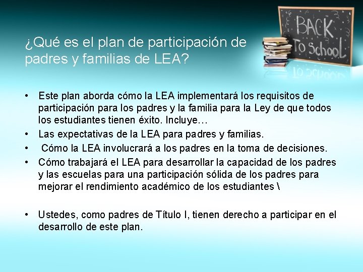 ¿Qué es el plan de participación de padres y familias de LEA? • •