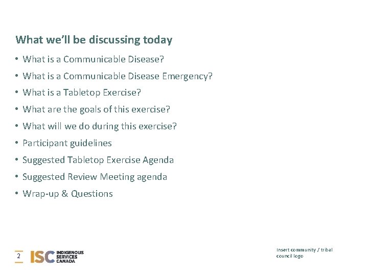 What we’ll be discussing today • What is a Communicable Disease? • What is