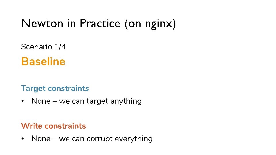 Newton in Practice (on nginx) Scenario 1/4 Baseline Target constraints • None – we