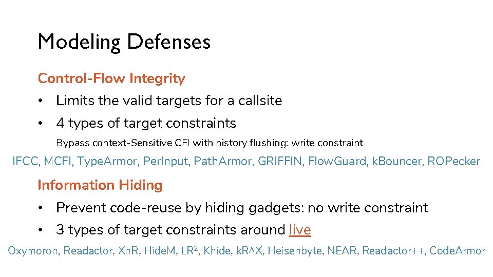 Modeling Defenses Control-Flow Integrity • Limits the valid targets for a callsite • 4