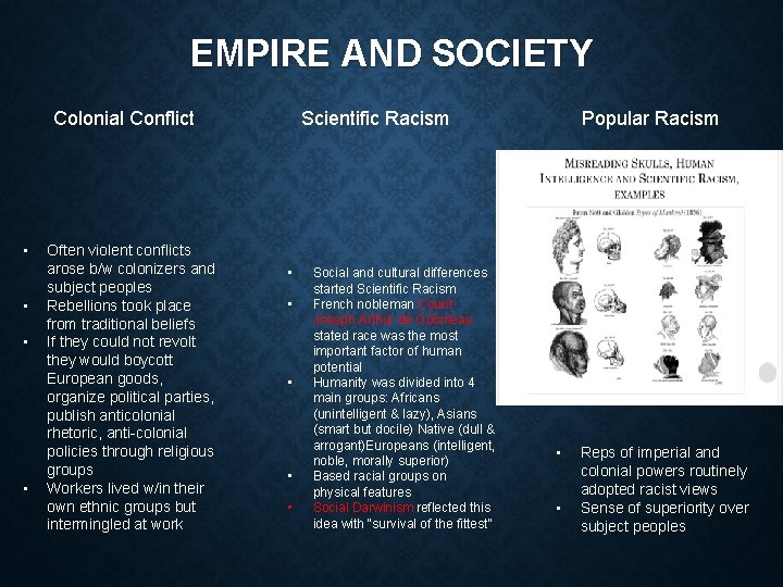 EMPIRE AND SOCIETY Colonial Conflict • • Often violent conflicts arose b/w colonizers and