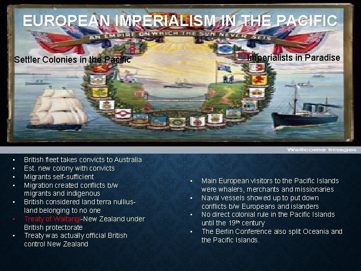 EUROPEAN IMPERIALISM IN THE PACIFIC Imperialists in Paradise Settler Colonies in the Pacific •
