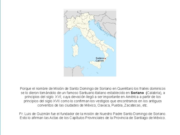 Porque el nombre de Misión de Santo Domingo de Soriano en Querétaro los frailes