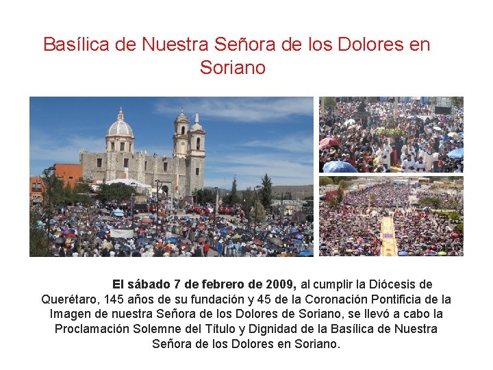 Basílica de Nuestra Señora de los Dolores en Soriano El sábado 7 de febrero