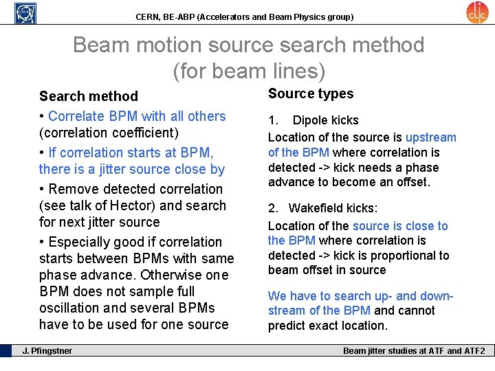 CERN, BE-ABP (Accelerators and Beam Physics group) Beam motion source search method (for beam