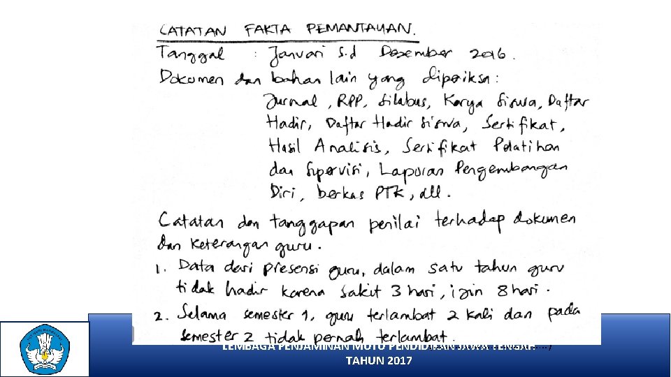 …………………. . , ………………. . Penilai KEMENTERIAN PENDIDIKAN DAN KEBUDAYAAN DIREKTORAT JENDERAL PENDIDIKAN DASAR