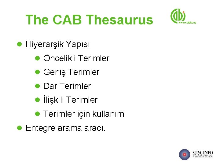 The CAB Thesaurus l Hiyerarşik Yapısı l Öncelikli Terimler l Geniş Terimler l Dar