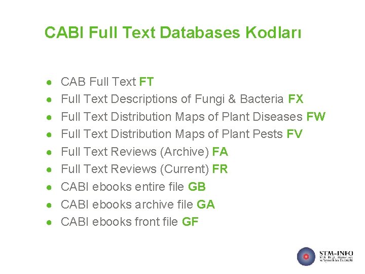 CABI Full Text Databases Kodları ● CAB Full Text FT ● Full Text Descriptions