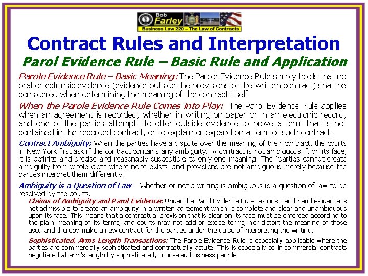 Contract Rules and Interpretation Parol Evidence Rule – Basic Rule and Application Parole Evidence