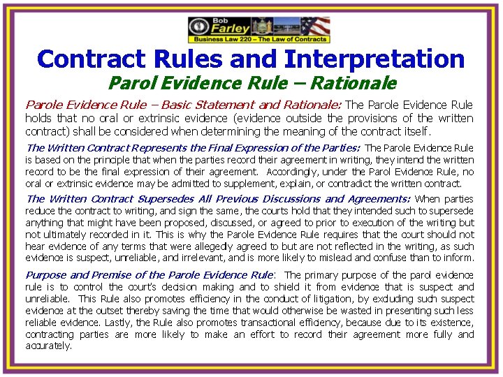 Contract Rules and Interpretation Parol Evidence Rule – Rationale Parole Evidence Rule – Basic