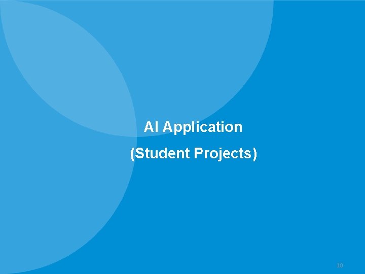 AI Application (Student Projects) 10 