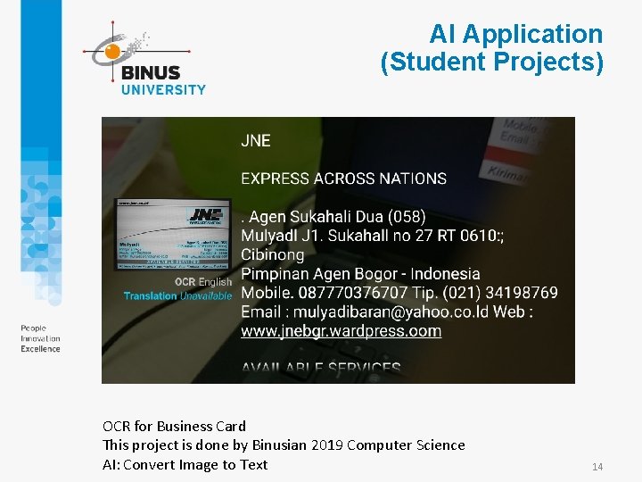 AI Application (Student Projects) OCR for Business Card This project is done by Binusian