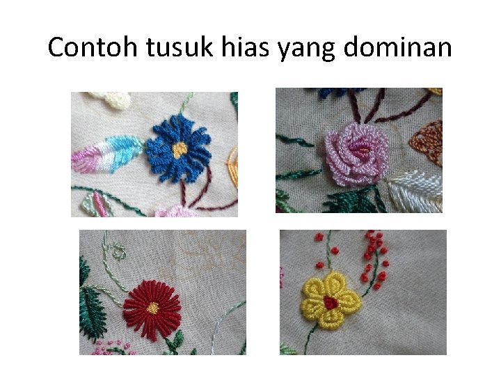 Contoh tusuk hias yang dominan 